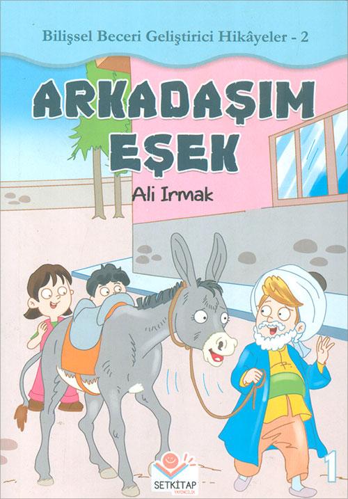 Arkadaşım Eşek - Ali Irmak - Setkitap Yayıncılık - Resim 1