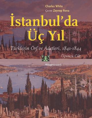 İstanbul’da Üç Yıl Cilt 3 | Kitap Yayınevi (Ciltsiz)  - Resim 1