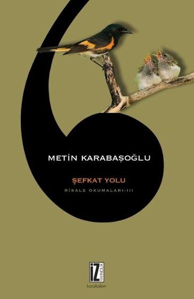 Şefkat Yolu-Risale Okumaları 3 | İz Yayıncılık (İnce Kapak)  - Resim 1