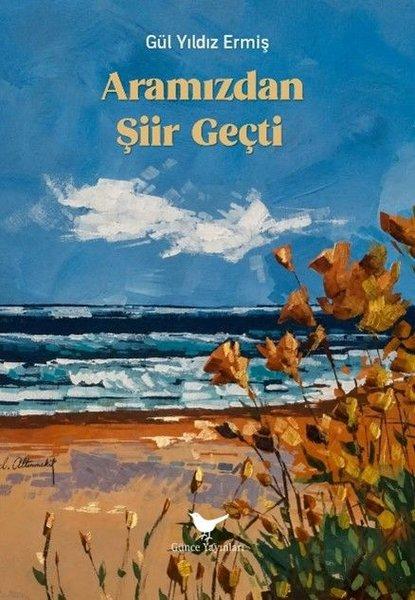 Aramızdan Şiir Geçti | Günce Yayınları (İnce Kapak)  - Resim 1