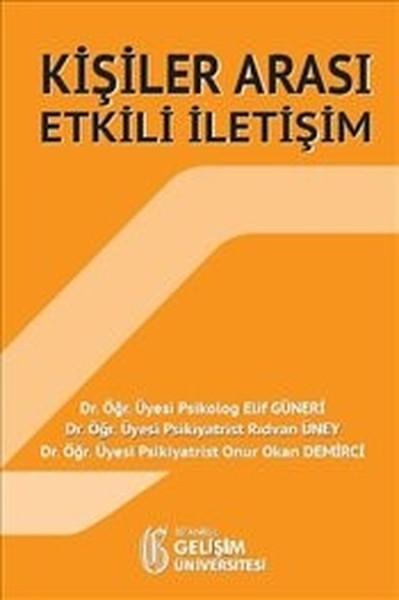 Kişiler Arası Etkili İletişim | İstanbul Gelişim Üniversitesi (İnce Kapak)  - Resim 1