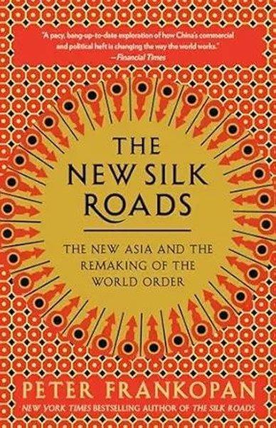 The New Silk Roads | Bloomsbury (İnce Kapak)  - Resim 1