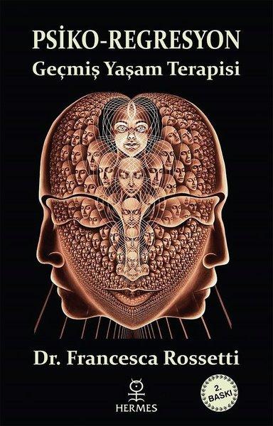 Psiko - Regresyon: Geçmiş Yaşam Terapisi | Hermes Yayınları (e-Kitap)  - Resim 1