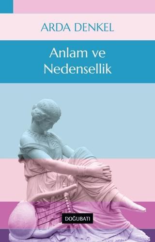 Anlam ve Nedensellik | Doğu Batı Yayınları (Ciltsiz)  - Resim 1