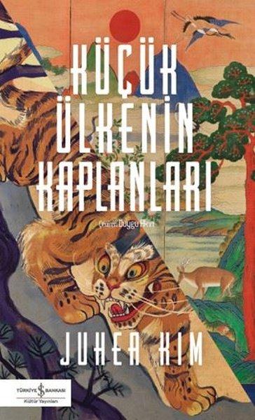 Küçük Ülkenin Kaplanları | İş Bankası Kültür Yayınları (İnce Kapak)  - Resim 1