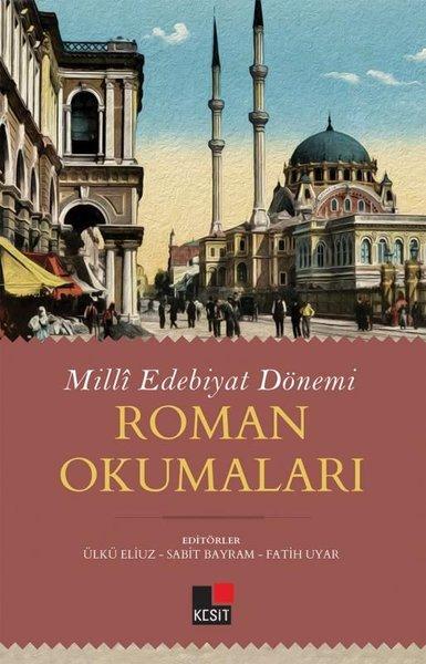 Milli Edebiyat Dönemi Roman Okumaları | Kesit Yayınları (İnce Kapak)  - Resim 1