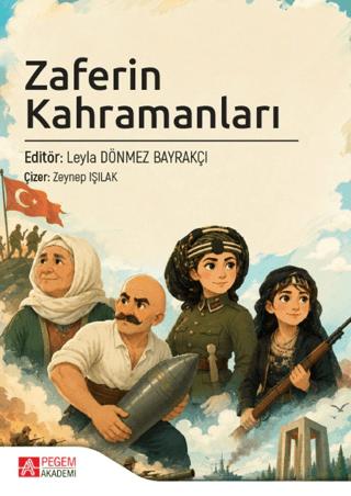 Zaferin Kahramanları | Pegem Akademi Yayıncılık (Ciltsiz)  - Resim 1