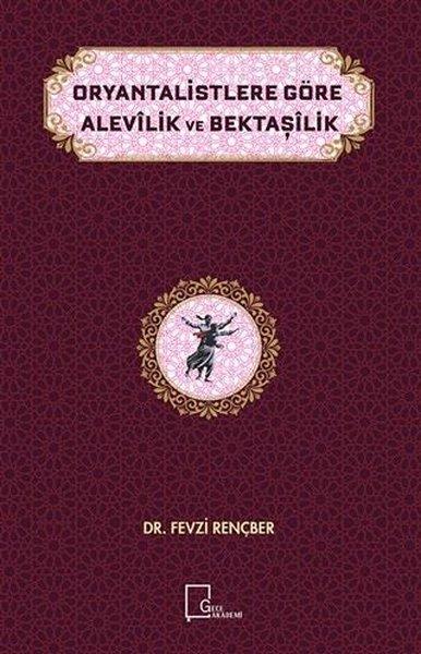 Oryantalistlere Göre Alevilik ve Bektaşilik | Gece Akademi (İnce Kapak)  - Resim 1