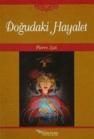Doğudaki Hayalet | Tulpars Yayınevi (Ciltsiz)  - Resim 1