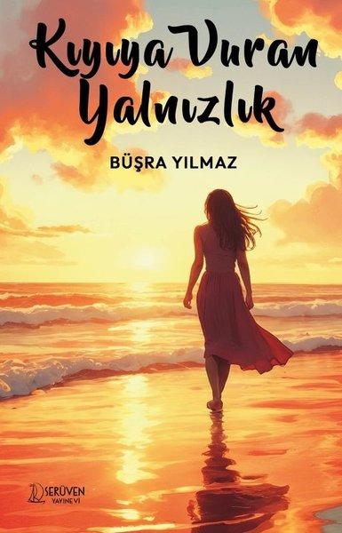 Kıyıya Vuran Yalnızlık | Serüven Yayınevi (İnce Kapak)  - Resim 1