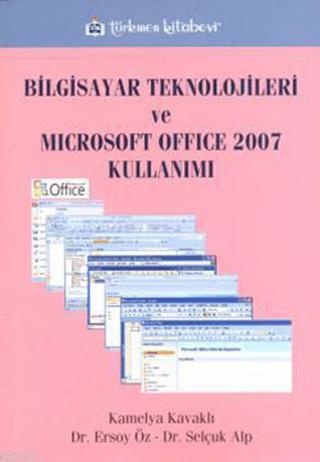 Bilgisayar Teknolojileri ve Microsoft Office 2007 Kullanımı | Türkmen Kitabevi (Ciltsiz)  - Resim 1