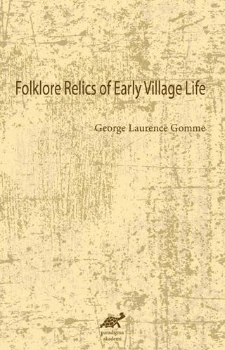 Folklore Relics of Early Village Life | Paradigma Akademi Yayınları (Ciltsiz)  - Resim 1