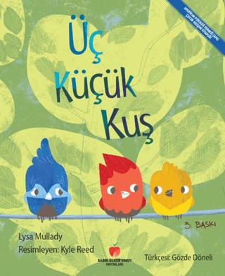 Üç Küçük Kuş | Sabri Ülker Vakfı Yayınları (Ciltsiz)  - Resim 1