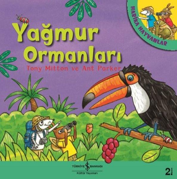 Yağmur Ormanları - Harika Hayvanlar | İş Bankası Kültür Yayınları (İnce Kapak)  - Resim 1
