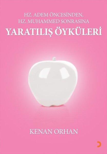 Yaratılış Öyküleri - Hz Adem Öncesinden Hz Muhammed Sonrasına | Cinius (İnce Kapak)  - Resim 1