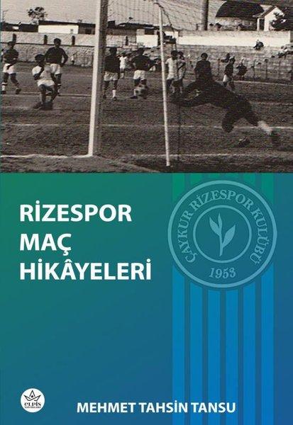 Rizespor Maç Hikayeleri | Elpis Yayınları (İnce Kapak)  - Resim 1