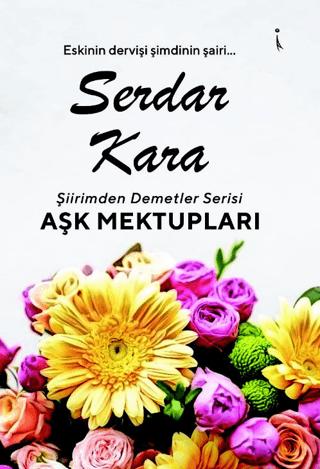 Şiirimden Demetler Aşk Mektupları | İkinci Adam Yayınları (Ciltsiz)  - Resim 1