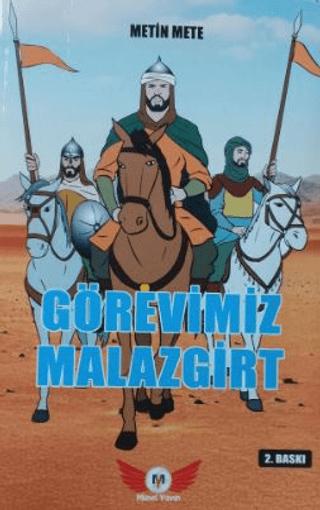 Görevimiz Malazgirt