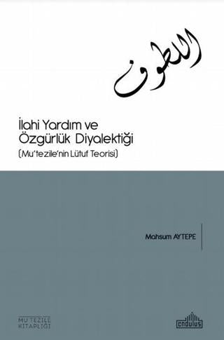 İlahi Yardım ve Özgürlük Diyalektiği