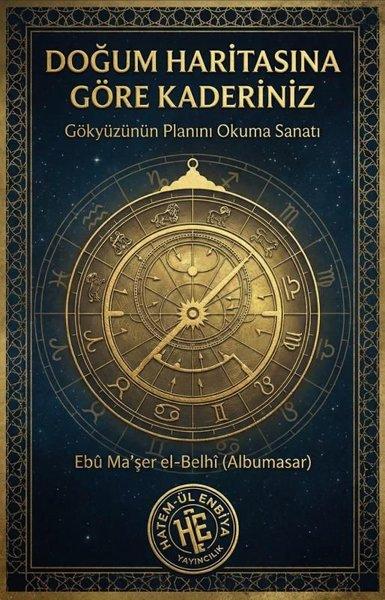 Doğum Haritasına Göre Kaderiniz - Gökyüzünün Planını Okuma Sanatı | Hatem-ül Enbiya Yayıncılık (İnce Kapak)  - Resim 1