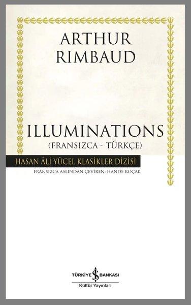 Illuminations (Fransızca - Türkçe) Hasan Ali Yücel Klasikler | İş Bankası Kültür Yayınları (İnce Kapak)  - Resim 1