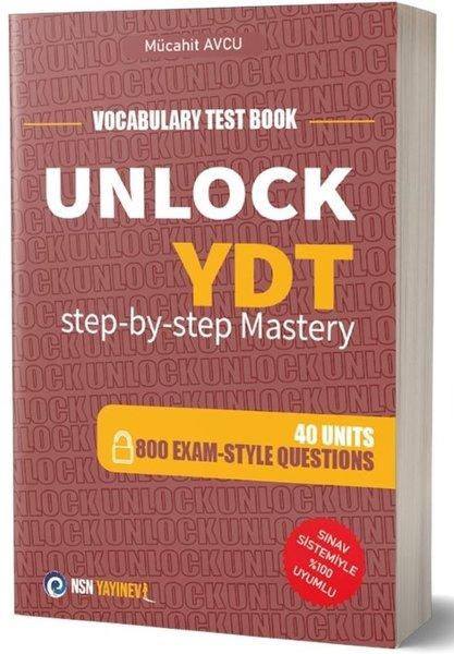 Unlock YDT Step-By - Step Mastery | NSN Yayınevi (İnce Kapak)  - Resim 1