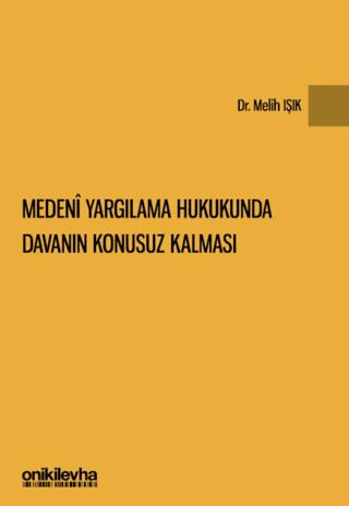 Medeni Yargılama Hukukunda Davanın Konusuz Kalması | On İki Levha Yayınları (Ciltli)  - Resim 1
