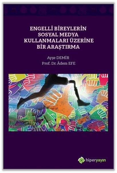 Engelli Bireylerin Sosyal Medya Kullanmaları Üzerine Bir Araştırma | Hiperlink (İnce Kapak)  - Resim 1
