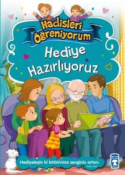 Hediye Hazırlıyoruz - Hadisleri Öğreniyorum | Timaş Çocuk (İnce Kapak)  - Resim 1
