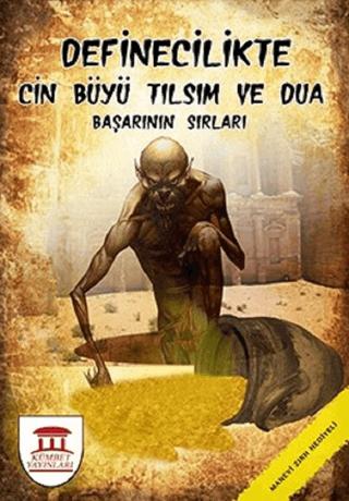 Definecilikte Cin Büyü Tılsım ve Dua Başarının Sırları | Kümbet Yayınları (Ciltsiz)  - Resim 1