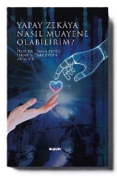 Yapay Zekaya Nasıl Muayene Olabilirim? | Değişim Yayınları (İnce Kapak)  - Resim 1