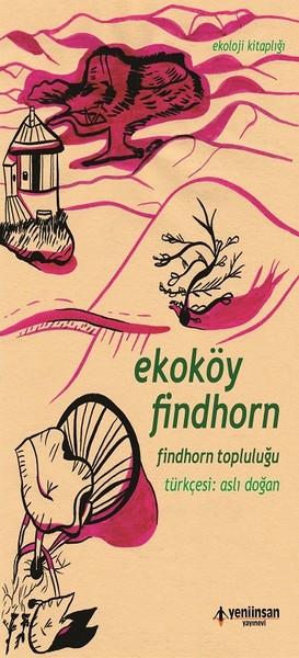 Ekoköy Findhorn | Yeni İnsan Yayınevi (İnce Kapak)  - Resim 1