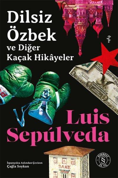 Dilsiz Özbek ve Diğer Kaçak Hikayeler | Everest Yayınları (İnce Kapak)  - Resim 1