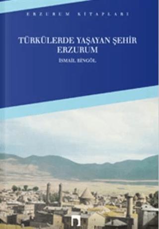 Türkülerde Yaşayan Şehir Erzurum | Dergah Yayınları (Ciltsiz)  - Resim 1