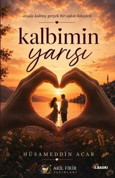 Kalbimin Yarısı | Akıl Fikir Yayınları (İnce Kapak)  - Resim 1