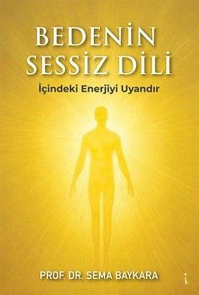 Bedenin Sessiz Dili - İçindeki Enerjiyi Uyandır | İkinci Adam Yayınları (İnce Kapak)  - Resim 1