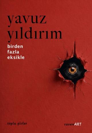 Birden Fazla Eksikle - Toplu Şiirler | ravenART (Ciltsiz)  - Resim 1