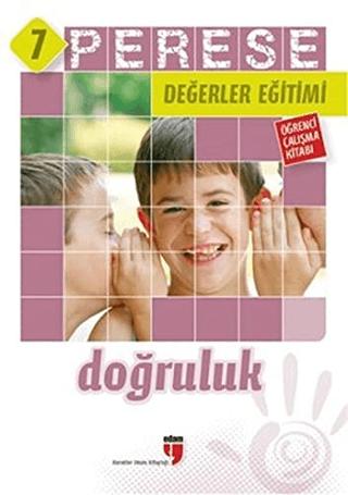 Doğruluk (Öğrenci Çalışma Kitabı) - Perese Değerler Eğitimi 7