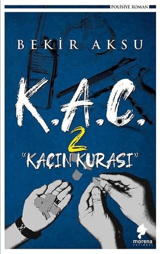 K.A.Ç. 2 - Kaçın Kurası