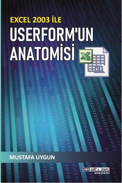 Excel 2003 İle Userform'un Anatomisi | Atlas Akademi Yayınları (İnce Kapak)  - Resim 1