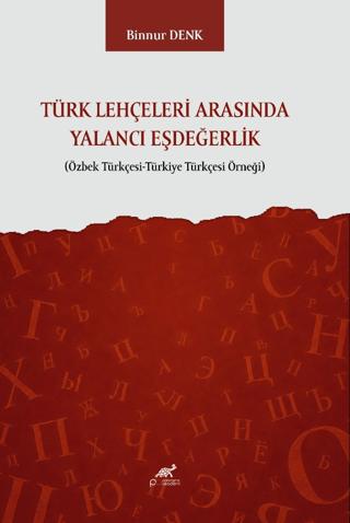 Türk Lehçeleri Arasında Yalancı Eşdeğerlik | Paradigma Akademi Yayınları (Ciltsiz)  - Resim 1