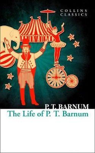 The Life of P.T. Barnum - Collins Classics | Harper Collins Publishers (İnce Kapak)  - Resim 1