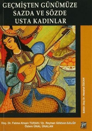 Geçmişten Günümüze Sazda ve Sözde Usta Kadınlar | Gazi Kitabevi (Ciltsiz)  - Resim 1