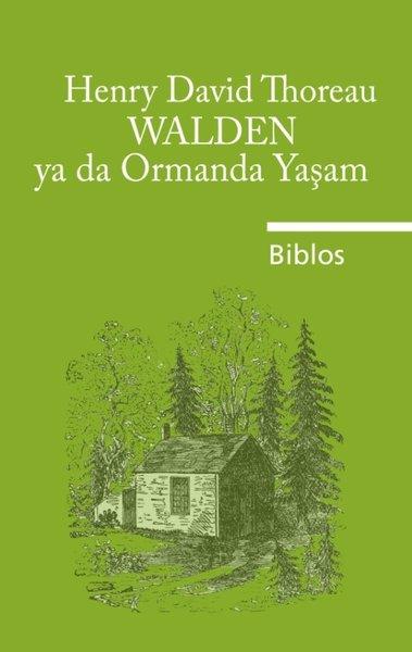 Walden ya da Ormanda Yaşam | Biblos (İnce Kapak)  - Resim 1