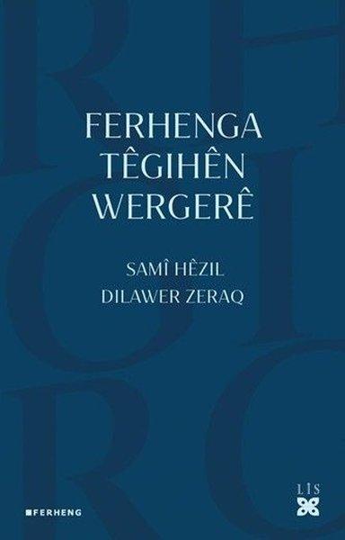 Ferhenga Tegihen Wergere | Lis (İnce Kapak)  - Resim 1
