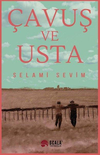 Çavuş ve Usta | Scala Yayıncılık (İnce Kapak)  - Resim 1