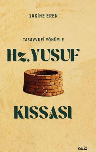 Tasavvufi Yönüyle Hz. Yusuf Kıssası | Veciz Yayınları (Ciltsiz)  - Resim 1