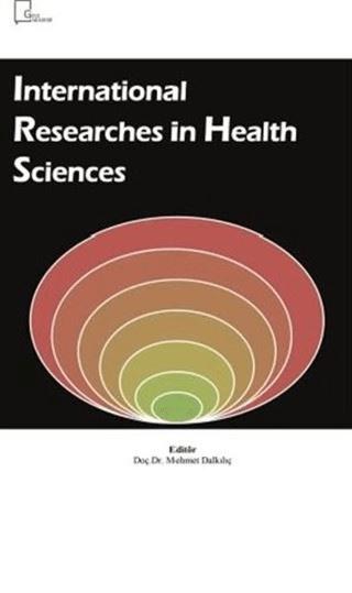 International Researches in Health Sciences | Gece Akademi (Ciltsiz)  - Resim 1