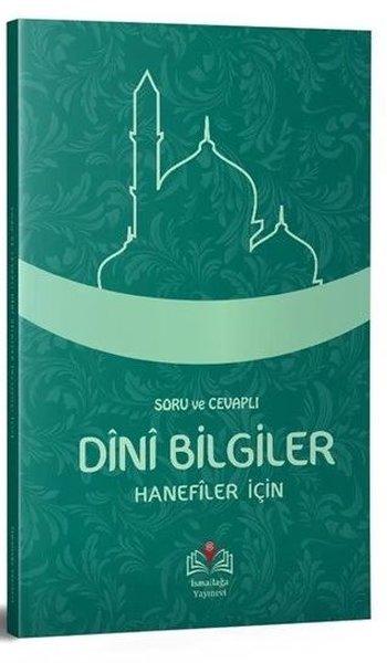 Soru ve Cevaplı Temel Dini Bilgiler (Hanefiler İçin) | İsmail Ağa Yayınları (İnce Kapak)  - Resim 1