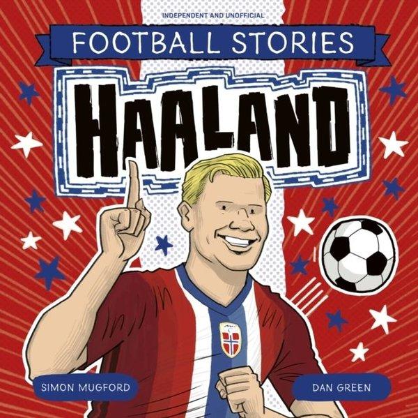 Football Stories: Haaland | Hachette Children (İnce Kapak)  - Resim 1
